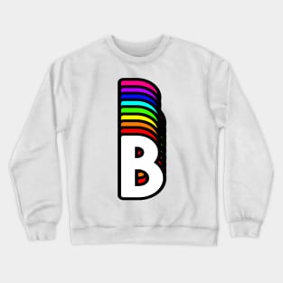 Rainbow Letter, B Crewneck Sweatshirt